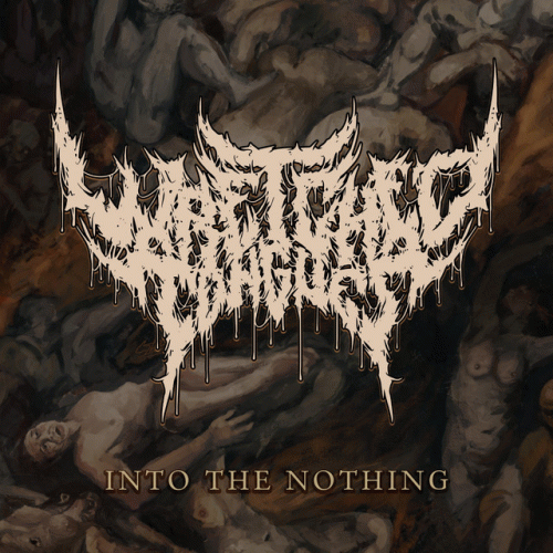 Wretched Tongues : Into the Nothing